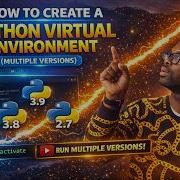 How To Create A Virtual Environment Using A Different Python Version