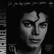 Michael Jackson Do You Know Where Your Children Are 80s Mix 12 Version