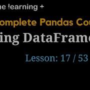 How To Sort Data In Pandas 17 Of 53 The Complete Pandas Course