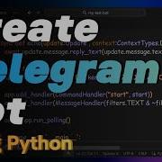 How To Create A Telegram Bot With Python In Just A Few Minutes Step By Step Tutorial