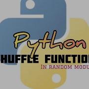 Python Shuffle Function Random Module