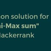 Mini Max Sum HackerRank Solution And Explanation Python