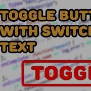 Creating A Toggle Button With Switched Text With JavaScript
