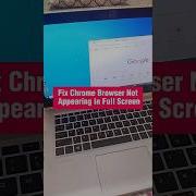 Fix Google Chrome Browser Not Appearing In Full Screen On Your Laptop PC Shorts