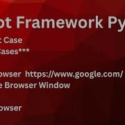 Напишите первый тестовый случай с использованием Robot Framework на Python Первый тестовый сцен