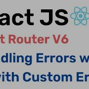 Handling Errors With Custom Errors React Router V6 Hindi 13