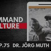 Mission Command Command Culture With Jörg Muth Pt 1 Of 2
