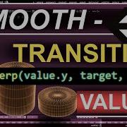 UNITY 3D Smooth Variable Transitions LERPING