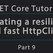 Resilient HttpClient Using Polly And IHttpClientFactory In NET Core 3