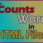 How To Count Words In HTML Files Htm Html Php Asp