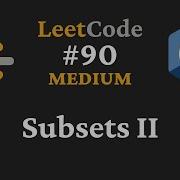 Subsets II LeetCode 90 C