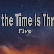 Five Until The Time Is Through Lyrics