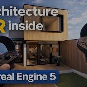 Architecture Virtual Reality Fundamentals To Understand In Unreal Engine 5 5