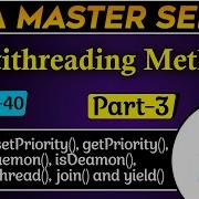 40 Multithreading Methods In Java Part 3 SetPriority GetPriority SetDaemon Getld TPT