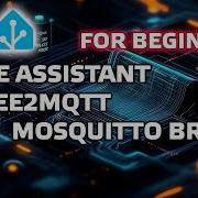 Home Assistant For Beginners Zigbee ZigStar Flasher Mosquitto Broker Zigbee2MQTT Add Ons