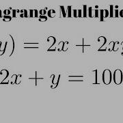 Lagrange Multipliers Maximize F X Y 2x 2xy Y Subject To 2x Y 100