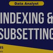 Python Data Analysis Tutorial 07 Indexing And Subsetting Data Analyst