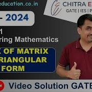 L14 RANK OF MATRIX BY TRIANGULAR FORM Engineering Mathematics GATE IES PSU