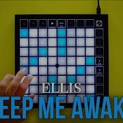 Ellis Keep Me Awake Launchpad X Cover 4K
