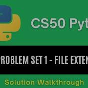CS50 Python 2025 Problem Set 1 File Extensions Full Solution
