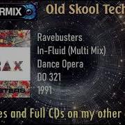 Ravebusters Mitrax In Fluid Old Skool Techno Rave Classic Reactivate