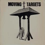 MOVING TARGETS Burning In Water 1986