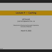 ECE 350 Lecture 9 Caching