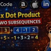 LeetCode Max Dot Product Of Two Subsequences