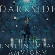 Neoni Darkside Genshin Impact AMV GMV