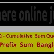 Spoj CSUMQ Cumulative Sum Query With Prefix Sum 03 Bangla ব ল Rayhanbiinamir