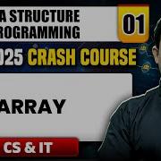 Data Structure Programming 01 Array CS IT GATE 2025 Crash Course
