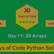 HackerRank Day 11 2D Arrays Problem Solution In Python With Explanation 30 Days Of Code