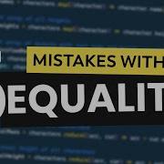 5 Common JavaScript Mistakes With Equality