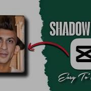 CapCut Me Shadow Effect Kaise Banaye Capcut Shadow Effect Create Easily