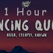 ABBA Dancing Queen Lyrics Creamy KNVWN Cover 1 HOUR