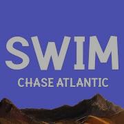 Chase Atlantic Swim Lyrics
