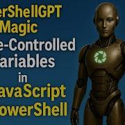 Voice Controlled Variables In JavaScript PowerShell