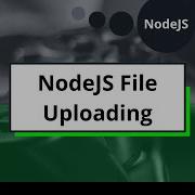 Node Js Upload File How To Upload File Using Nodejs Formidable Forms How To Upload File Node Js