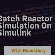 Batch Reactor Simulation On Simulink