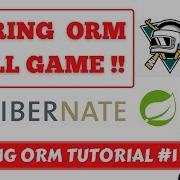 Spring ORM Tutorial Introduction To Spring ORM Why Spring ORM Full Game Of Spring ORM Hindi