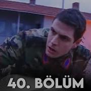 Köprü 40 Bölüm