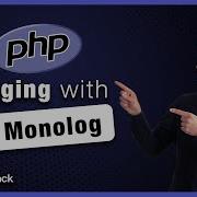PHP Logging With Monolog