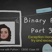 Binary Files In Python Part 3 Exception Handling Try Except