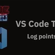 VS Code Tips Log Points