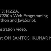 Project Demonstration Video CS50 WEB Project 3 PIZZA