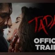 Tadap Official Trailer Ahan Shetty Tara Sutaria Sajid Nadiadwala Milan Luthria 2nd Dec