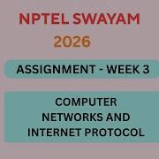 NPTEL Computer Networks And Internet Protocol ASSIGNMENT 3 Solutions Week 3 JAN 2026 Nptel