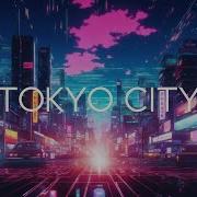 TOKYO CITY Synthwave Retrowave Mix