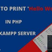PHP Hello World In Xampp Server Tutorial