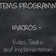 Macros Roles Tasks And Implementation Of Macro Processor